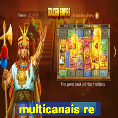 multicanais re